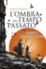 Book L'ombra del tempo passato - Licanius Trilogy (vol. 1)