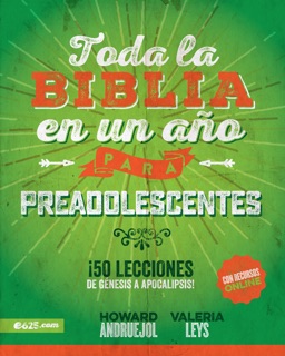 Toda la Biblia en un año para Preadolescentes by Howard Andruejol & Valeria Leys