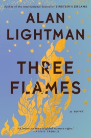 Three Flames - Alan Lightman