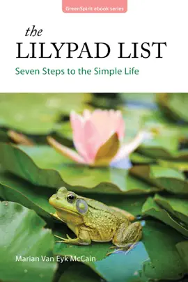 Read: The Lilypad List: Seven Steps to the Book Simple Life