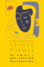 Veinte poemas de amor y una canción desesperada - Pablo Neruda Cover Art