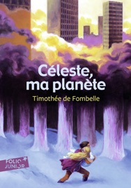 Céleste, ma planète - Timothée de Fombelle