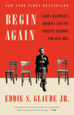 Begin Again - Eddie S. Glaude JR. Cover Art