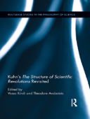 Kuhn's The Structure of Scientific Revolutions Revisited - Vasso Kindi & Theodore Arabatzis