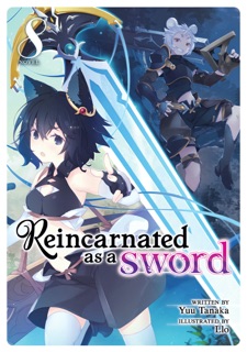 Reincarnated as a Sword (Light Novel) Vol. 8 by Yuu Tanaka