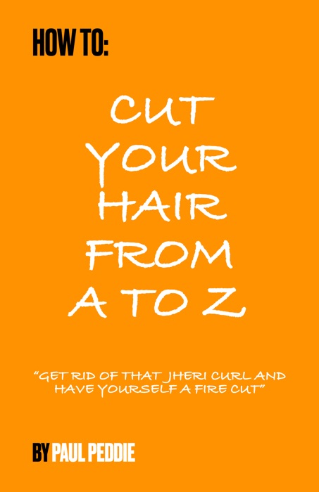 How To Cut Your Hair From A To Z