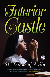 Interior Castle - Saint Teresa of Avila & GP Editors