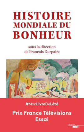 Read: Book Histoire mondiale du bonheur