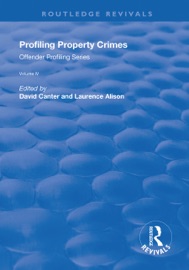 Profiling Property Crimes - David V. Canter & Laurence J. Alison
