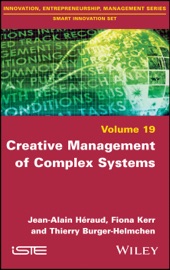 Creative Management of Complex Systems - Jean-Alain Héraud, Fiona Kerr & Thierry Burger-Helmchen