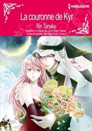 La Couronne De Kyr(version colorisée) - Rin Tanaka & Lynn Raye Harris