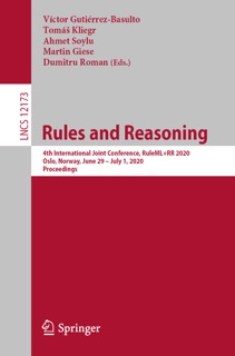 Rules and Reasoning by Víctor Gutiérrez-Basulto, Tomáš Kliegr, Ahmet Soylu, Martin Giese & Dumitru Roman