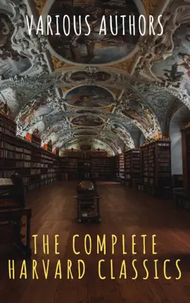 Read: The Complete Harvard Classics 2020 Edition Book - ALL 71 Volumes