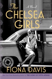 The Chelsea Girls - Fiona Davis