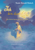 Ich bin das Licht! - Frank Riccio & Neale Donald Walsch