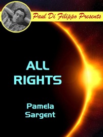 All Rights - Pamela Sargent