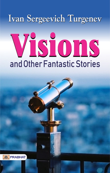 Visions and other fantastic stories