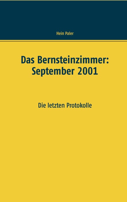Das Bernsteinzimmer: September 2001