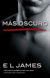 Más oscuro - E L James