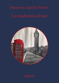 Le strade sono di tutti - Simonetta Agnello Hornby