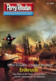 Perry Rhodan 3090: Erdkruste - Susan Schwartz & Christian Montillon