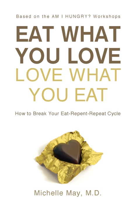 Eat What You Love, Love What You Eat