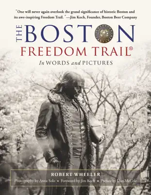 The Boston Freedom Trail by Robert Wheeler book