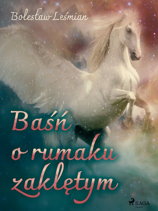 Ba艣艅 o rumaku zakl臋tym
