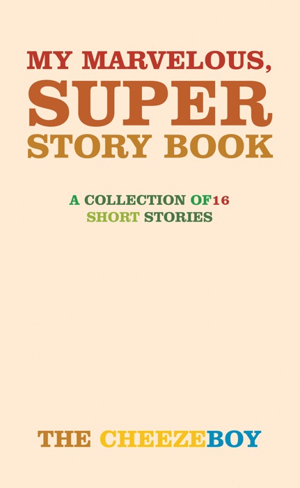 My Marvelous, Super Story Book