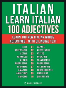 Italian - Learn Italian - 100 Adjectives