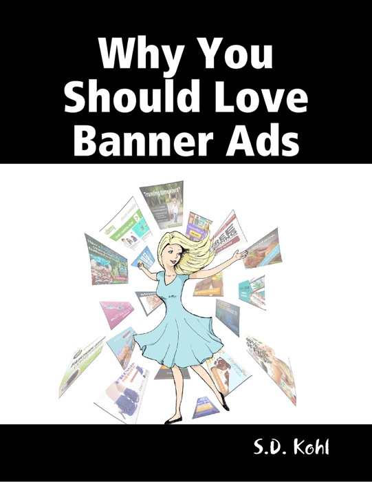 Why You Should Love Banner Ads