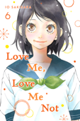 Love Me, Love Me Not, Vol. 6 - Io Sakisaka
