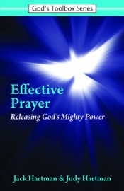 Effective Prayer - Jack Hartman & Judy Hartman