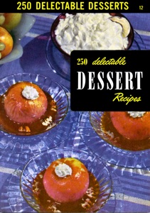 250 Delectable Dessert Recipes