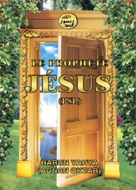 LE Prophète JÉSUS  (PSL) - Adnan Oktar