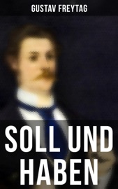 Soll und Haben - Gustav Freytag