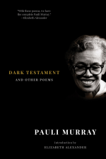 Dark Testament: and Other Poems - Pauli Murray Cover Art