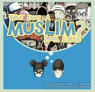 What Does A Muslim Look Like? by Mohamed Abdel-Kader