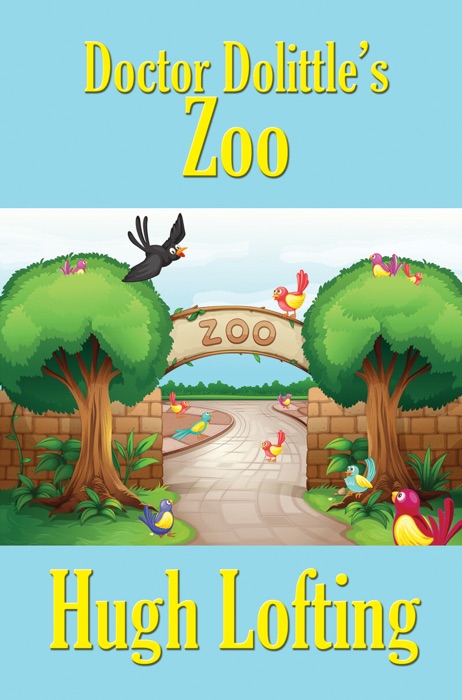 Doctor Dolittle’s Zoo