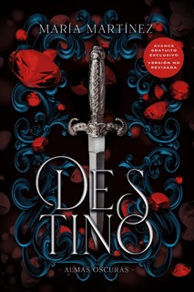 Destino (Almas Oscuras #1) (Avance) by María Martínez