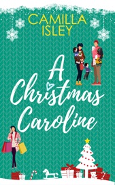 A Christmas Caroline - Camilla Isley