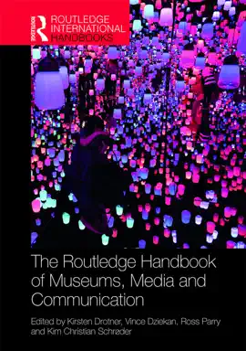 Read: The Routledge Handbook Book of Museums, Media and Communication