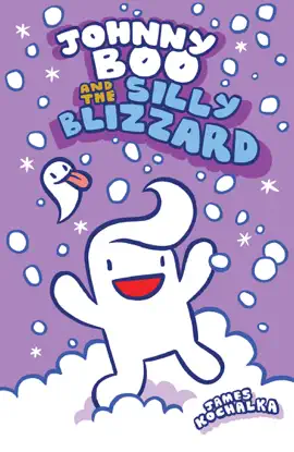 Johnny Boo and the Silly Blizzard (Johnny Boo Book 12)