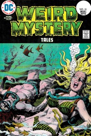 Weird Mystery Tales (1972-1975) #10 - Reilly Brown, Jack Oleck, Michael Fleisher, Gil Kane, Alfredo Alcala & Jess Jodloman