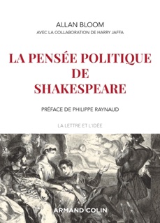 La pensée politique de Shakespeare by Allan Bloom, Harry V. Jaffa & Philippe Raynaud