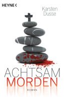 Karsten Dusse - Achtsam morden artwork