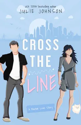 Cross the Line by Julie Johnson book