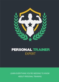 Personal Trainer Expert by R.D. King