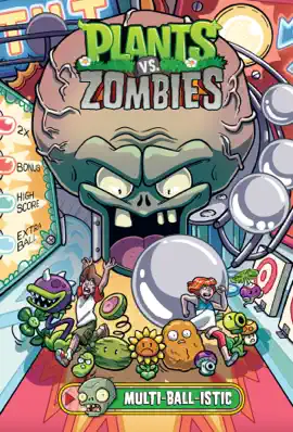 Read: Plants Book vs. Zombies Volume 17: Multi-ball-istic