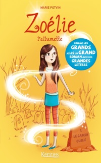 Zoélie l'allumette T01 by Marie Potvin